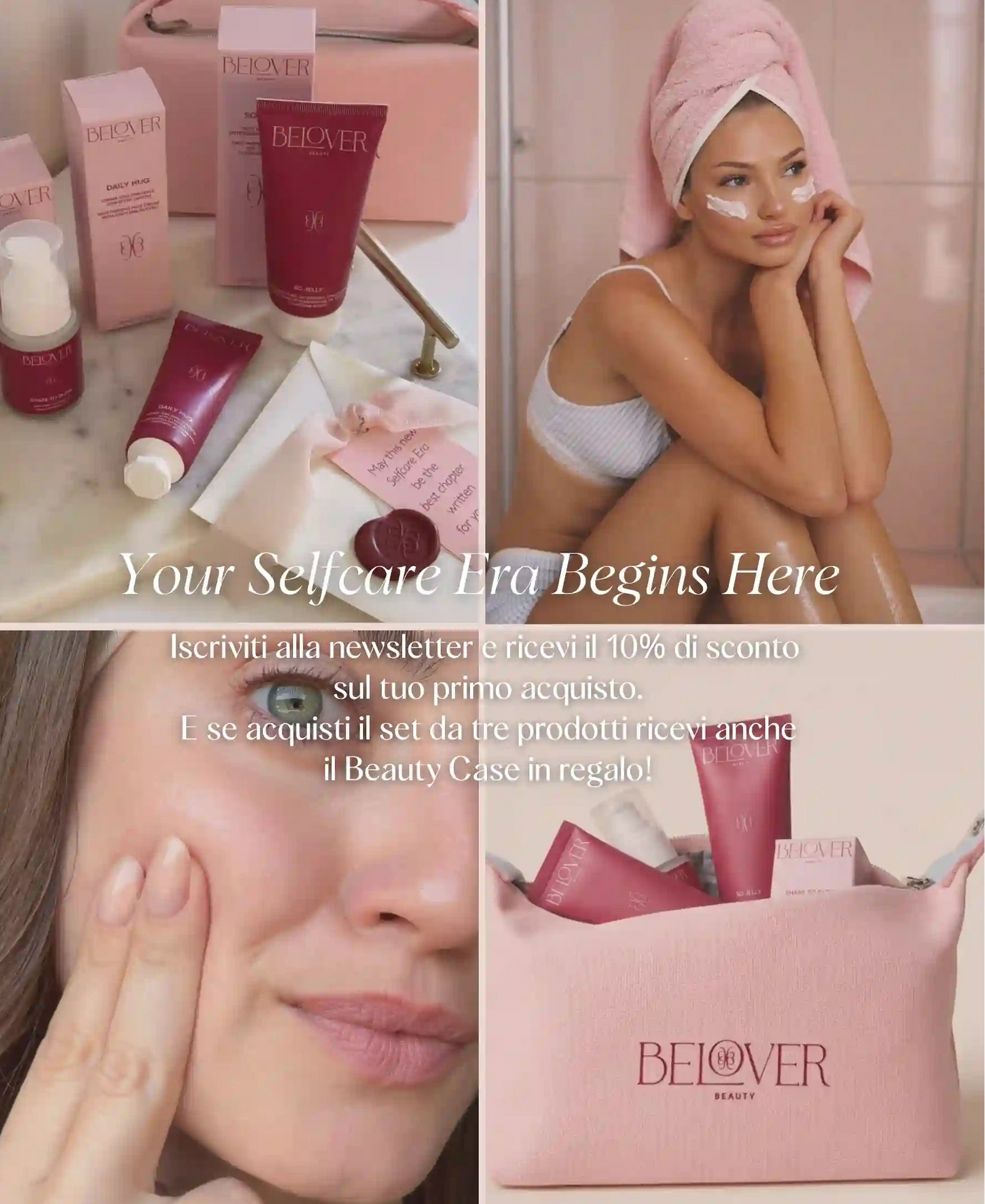 Iscriviti alla newsletter e ricevi il 10% di sconto  sul tuo primo acquisto.
E se acquisti il set da tre prodotti ricevi anche il Beauty Case in regalo!
